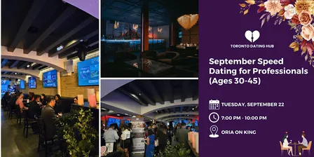 Toronto Dating Hub September Speed Dating for Professionals (Ages 30-45)