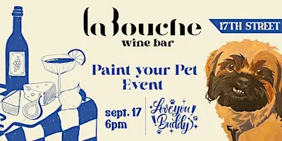 Paint by Number of your Pet @La Bouche Wine Bar on 17th  w Love You Buddy