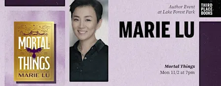Marie Lu presents 'Mortal Things'