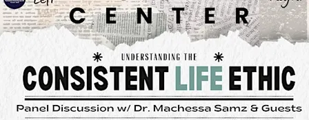 Left, Right, Center: Understanding the Consistent Life Ethic
