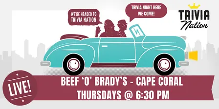 General Knowledge Trivia at Beef 'O' Brady's - Cape Coral - $100 in prizes!