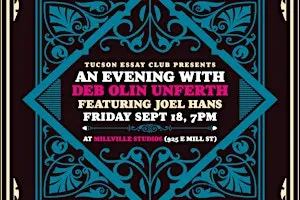 Tucson Essay Club presents An Evening with Deb Olin Unferth and Joel Hans