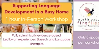 Supporting Language Development in a Busy Home - In-Person Workshop