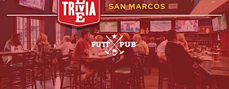Weekly Live Trivia at Putt Pub - San Marcos