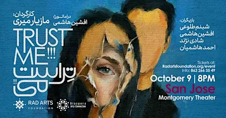 Trust Me!!! – A Persian Theatrical Production ( San Jose)