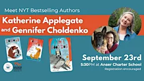 Katherine Applegate & Gennifer Choldenko - Children's Author Event