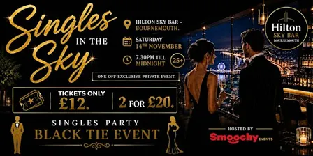 Singles in the Sky (Singles Party 25+) Hilton Sky Bar - Bournemouth