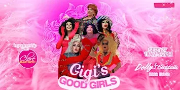 GIGI'S GOOD GIRLS DRAG BRUNCH at Dolly's Cocktails!