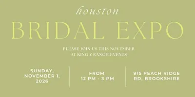Brookshire (Houston) Bridal Expo @ Kingz Ranch Events
