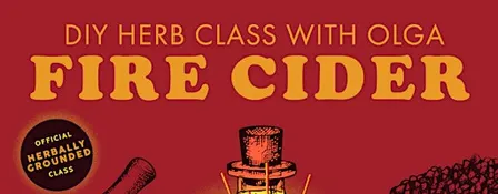DIY Fire Cider Herbal Workshop