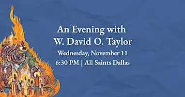 An Evening with W. David O. Taylor