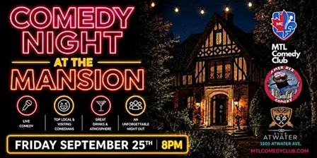 FRIDAY SEPTEMBER 25TH, 2026 | COMEDY NIGHT AT THE MANSION
