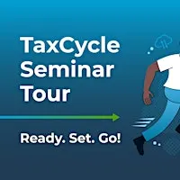 Kelowna TaxCycle Seminar: Ready, Set, Go!