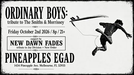 Ordinary Boys (The Smiths Tribute) + New Dawn Fades (Joy Division Tribute)