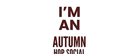 I'm an Autumn: HOP Agency Event