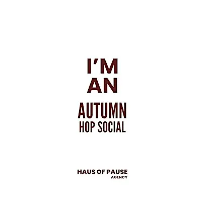 I'm an Autumn: HOP Agency Event