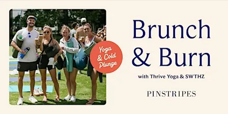 Brunch & Burn - Pinstripes x Thrive Yoga x SWTHZ - Pinstripes, Bethesda, MD