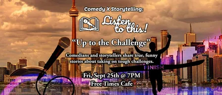 Comedy X Storytelling's LTT! Up to the Challenge