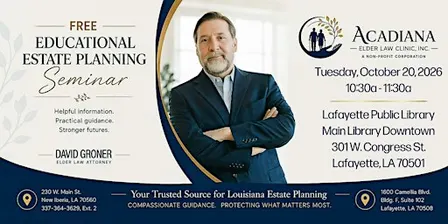FREE EDUCATIONAL ESTATE PLANNING SEMINAR IN LAFAYETTE, LA