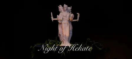 Hekate’s Night Eve ~ Witch’s Workshop Soirée & Mystical Marketplace