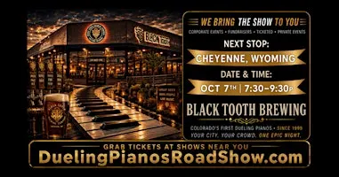 Cheyenne, WY | Black Tooth Brewing  | Dueling Pianos Road Show