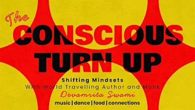 The Conscious Turn Up