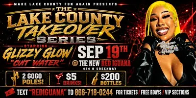 LAKE COUNTY TAKEOVER SERIES STARRING GLIZZY GLOW & FRIENDS