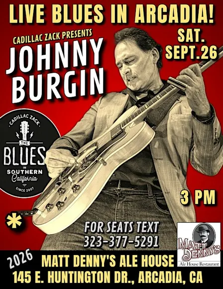 JOHNNY BURGIN - Blues Guitar Master from Chicago - in Arcadia!
