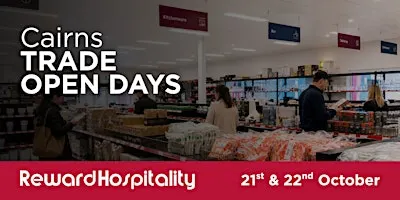 Reward Hospitality Cairns Trade Open Days