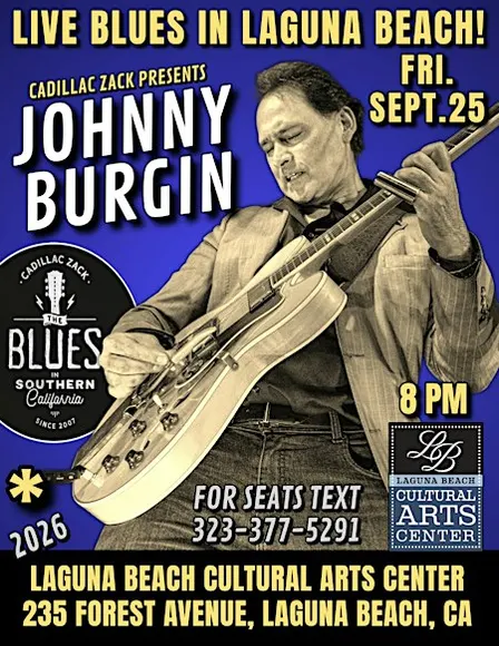 JOHNNY BURGIN - Blues Guitar Master from Chicago - in Laguna Beach!
