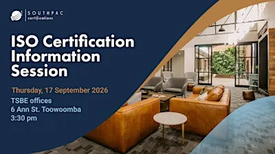 QA/ISO Certification Information Session (Toowoomba, TSBE offices)