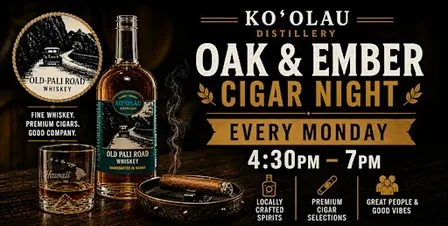 Ko'olau Distillery Presents: Oak & Ember Cigar Night