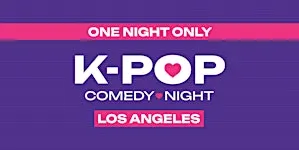 K-POP Comedy Night