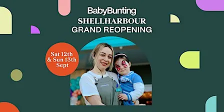 Baby Bunting Shellharbour: Grand Reopening Celebration Weekend | Free Event