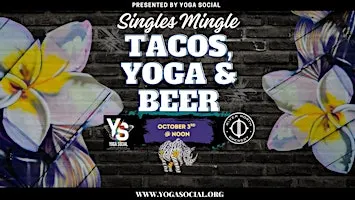 Singles Mingle Tacos , Yoga, Beer & Social Hour at River North Brewery