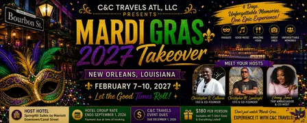 C&C Travels ATL Mardi Gras Takeover 2027
