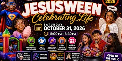 ANNUAL JESUSWEEN 2026 ✨ CELEBRATING LIFE!