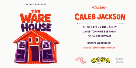 The Ware House w/ Caleb Jackson – Secret Warehouse Party, Brisbane