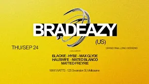 GRAND FINAL LONG WEEKEND ft. BRADEAZY (US)