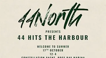 44North presents 44 Hits the Harbour
