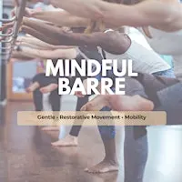 Mindful Barre: Strength, Balance and Mindful Movement