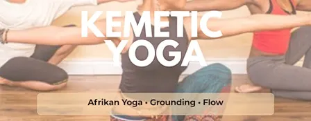 Kemetic Yoga: Mindful Movement Rooted in Ancient Egyptian Tradition