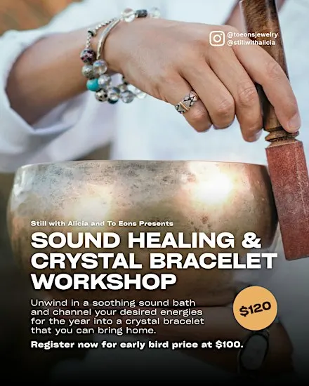 Sound Bath and Crystal Bracelet Workshop