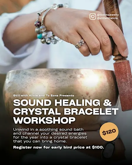 Sound Bath and Crystal Bracelet Workshop