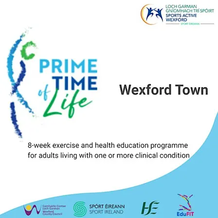 Prime Time of Life - Wexford Town