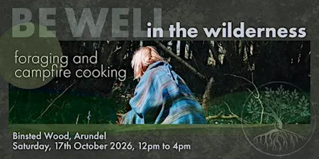 Be well in the wilderness - part 2