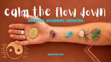 Calm The Flow Down