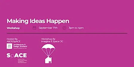 Workshop: Making Ideas Happen