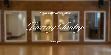 Recovery Sundays By WellSpace (pilates, yoga & mindfullness)