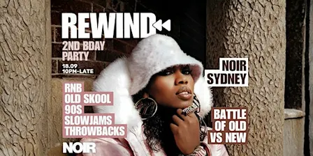 REWIND TURNS 2! NOIR SYDNEY 18.09
